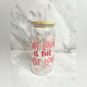 Self-Love Glass Tumbler with Straw